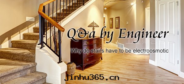Why do the stairs have to be electro-osmotic, and the engineers answer questions